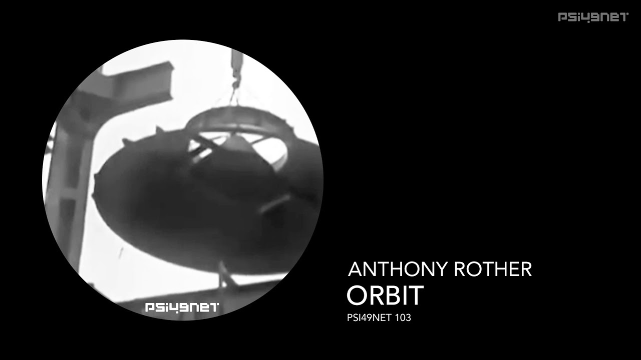 Anthony Rother - Orbit (PSI49NET 103)