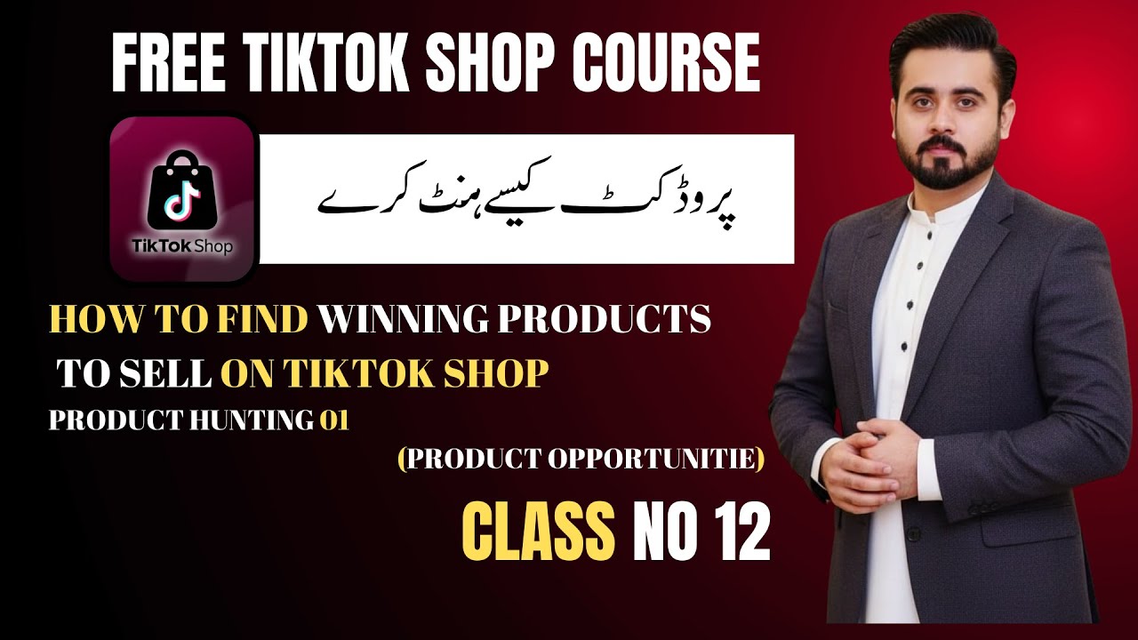 How To Find Winning Products To Sell On TikTok Shop | Product Hunting | (Free Method) | Class 12
