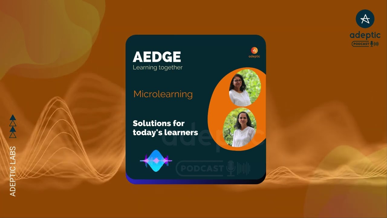 Microlearning | Solutions for today&rsquo;s learners | Aedge