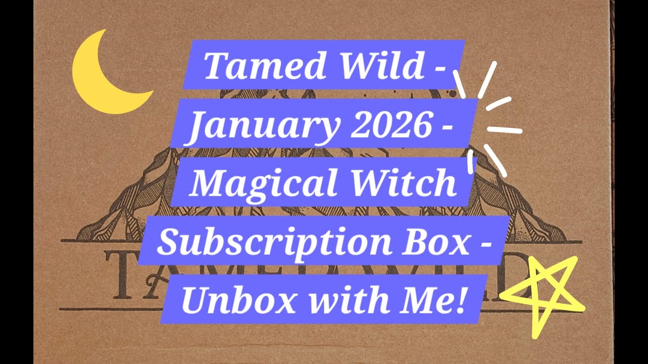 Tamed Wild | January 2026 | Magical Witch Subscription Box | Unbox with Me!