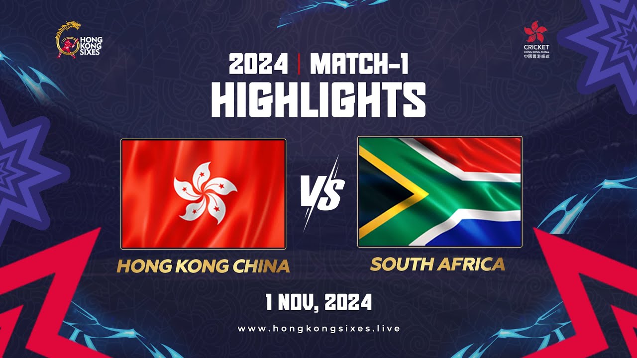 Hong Kong Sixes Match 1 Highlights (South Africa vs Hong Kong China Match)