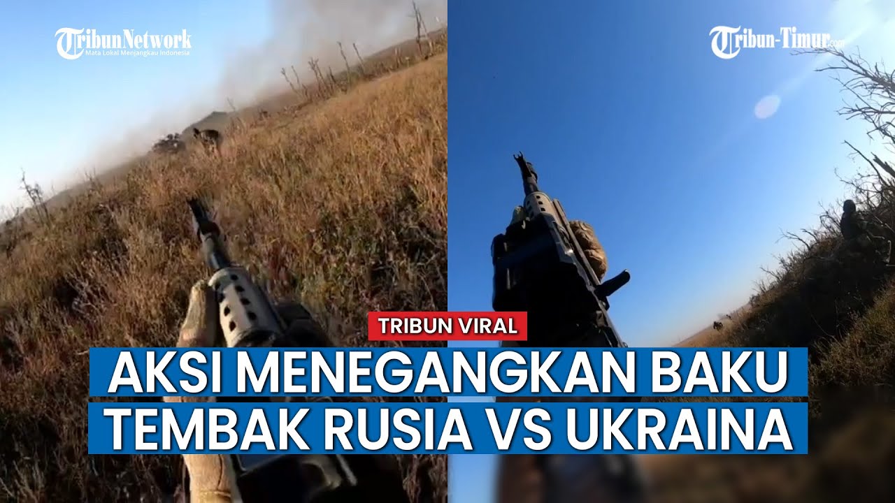 Video Amatir Baku Tembak Tentara Rusia Vs Prajurit Ukraina