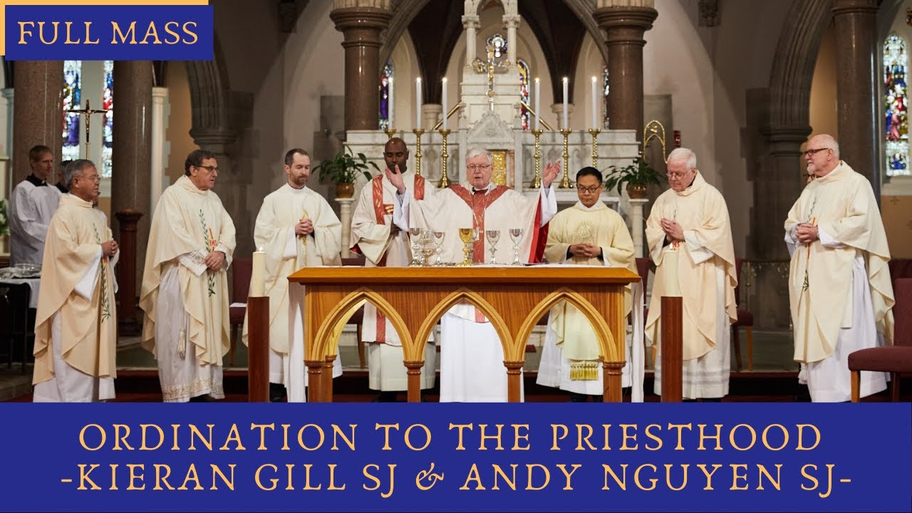 Ordination to the Priesthood - Kieran Gill SJ & Andy Nguyen SJ