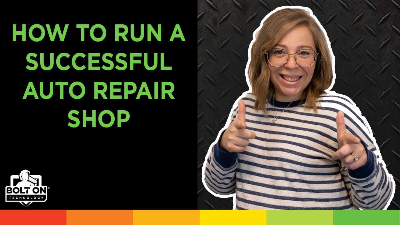 How to Run a Successful Auto Repair Shop | BOLT ON TECHNOLOGY