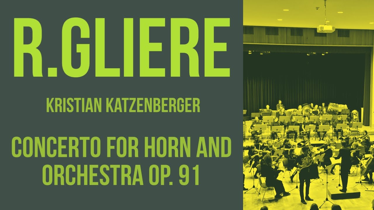 Glière: Concerto for Horn and Orchestra op. 91 ∙ Kristian Katzenberger