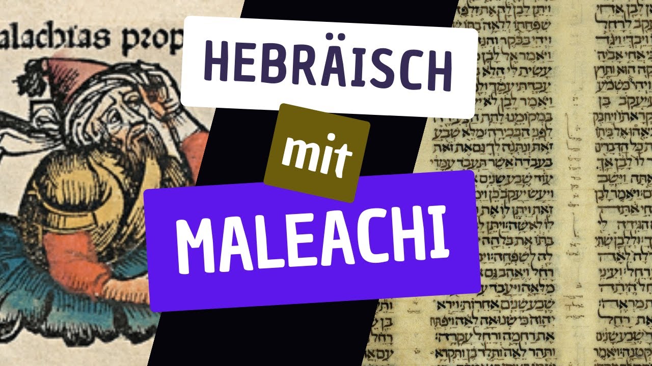 Hebr&auml;isch lernen mit Maleachi