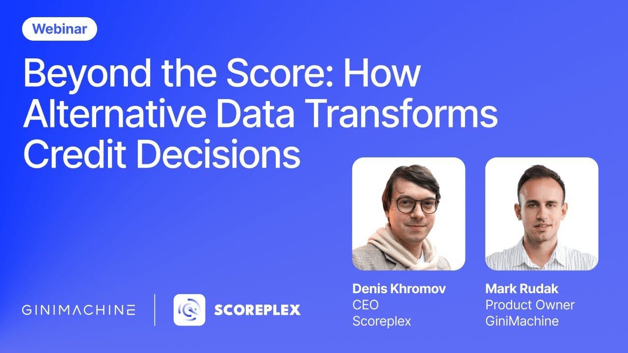 Credit Scoring Reinvented: AI + Alternative Data in Action | Live Webinar