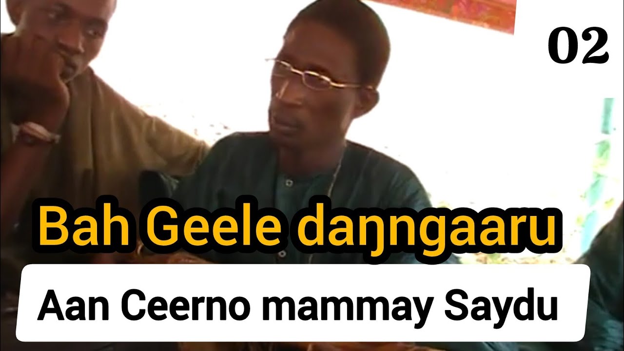02 Bah Geele daŋngaaru _ Aan Ceerno mammay Saydu