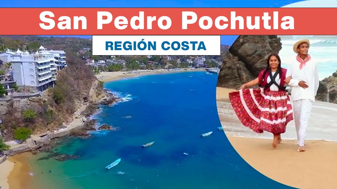 San Pedro Pochutla / Región Costa