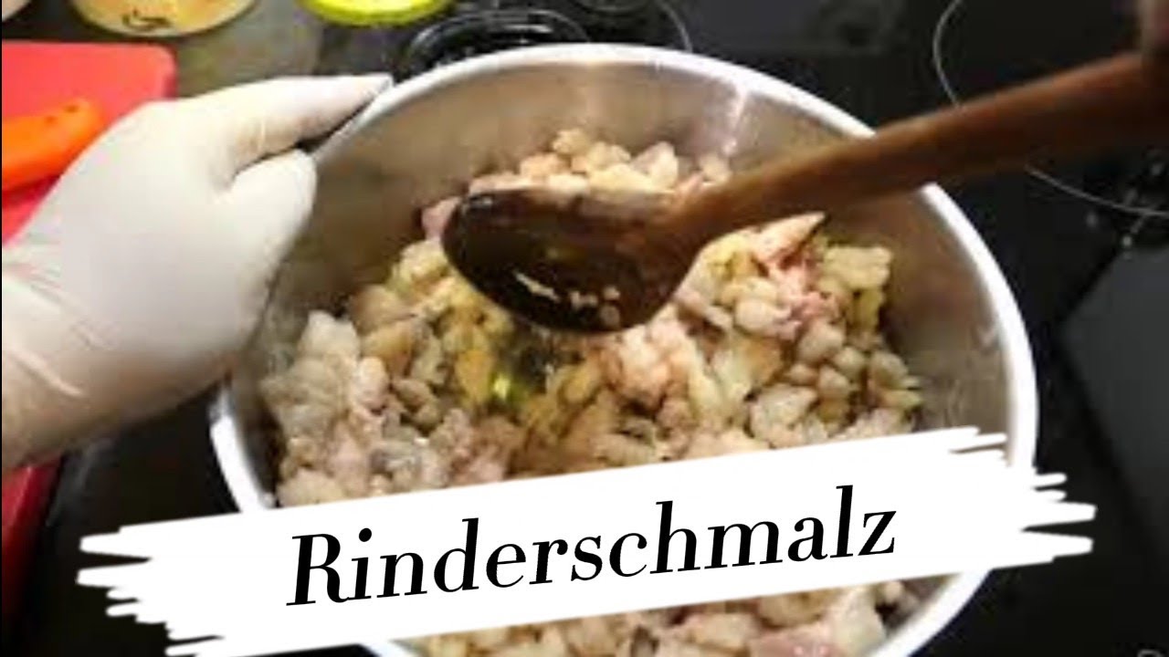 Rinder Schmalz Selbermachen.