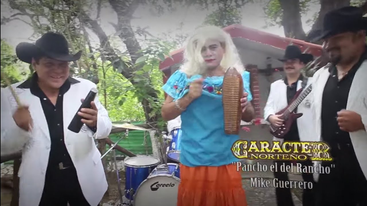 PANCHO EL DEL RANCHO / CARACTER NORTEÑO