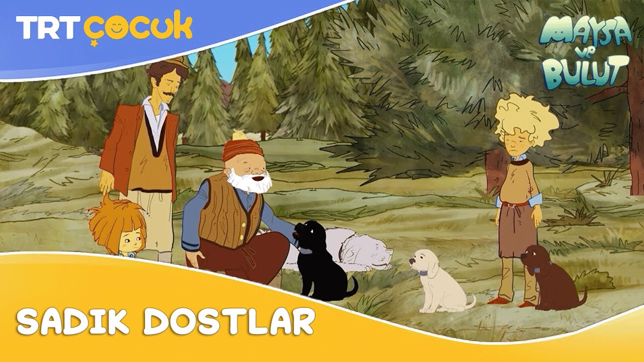 Maysa ve Bulut | Sadık Dostlar
