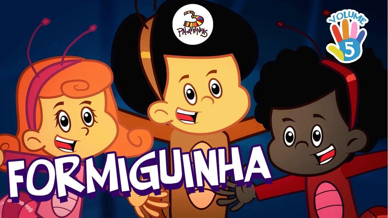 3 Palavrinhas - A Formiguinha - VOLUME 5