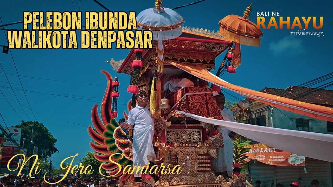 PELEBON IBUNDA WALIKOTA DENPASAR DIHADIRI OLEH MEGAWATI | NI JERO SAMIARSA | 2025