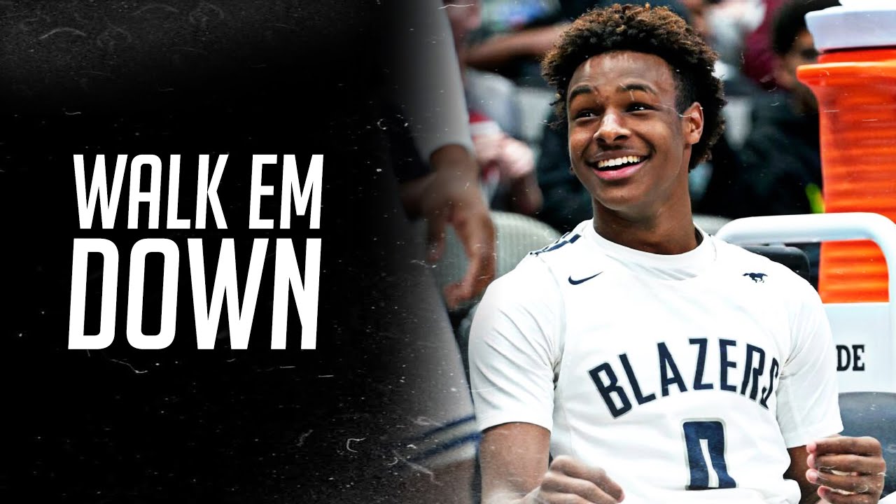 Bronny James Mix - “Walk Em Down”