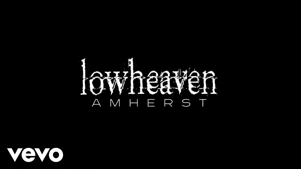 lowheaven - Amherst