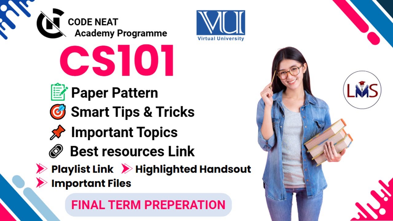 CS101 Final Term Prep | Important Topics, MCQs, PDF Notes & Paper Strategy + Tricks | codeneat.com