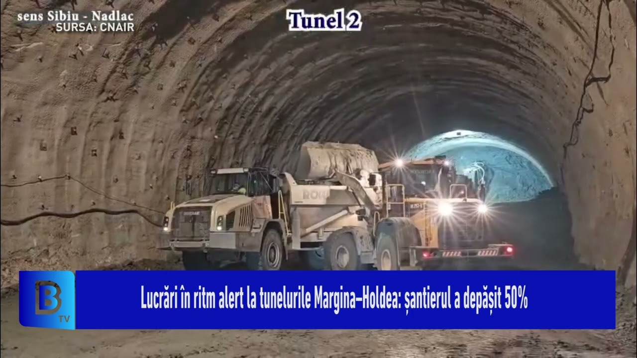 Lucrări în ritm alert la tunelurile Margina–Holdea: șantierul a depășit 50%
