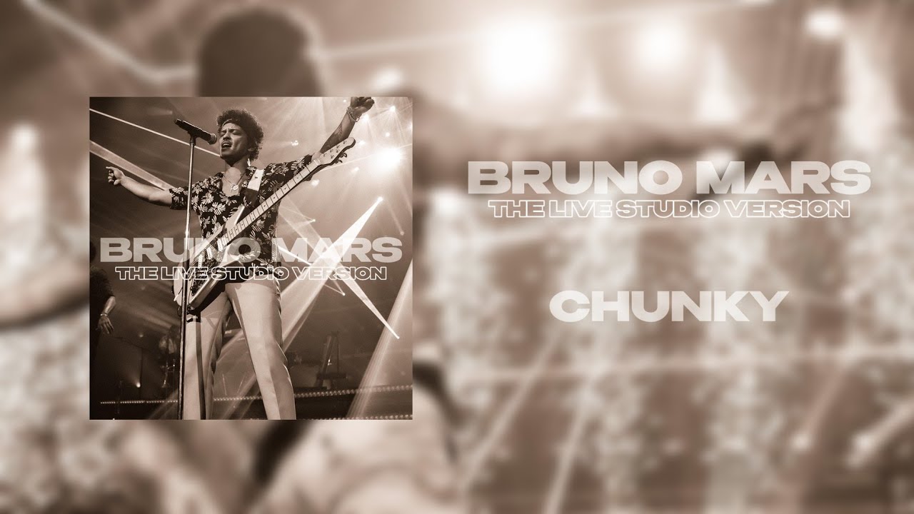 Bruno Mars - Chunky (Live Studio Version)