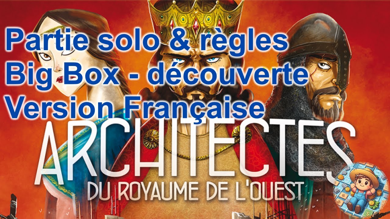 [FR] Unboxing de la Big Box d'Architectes du Royaume de l'Ouest
