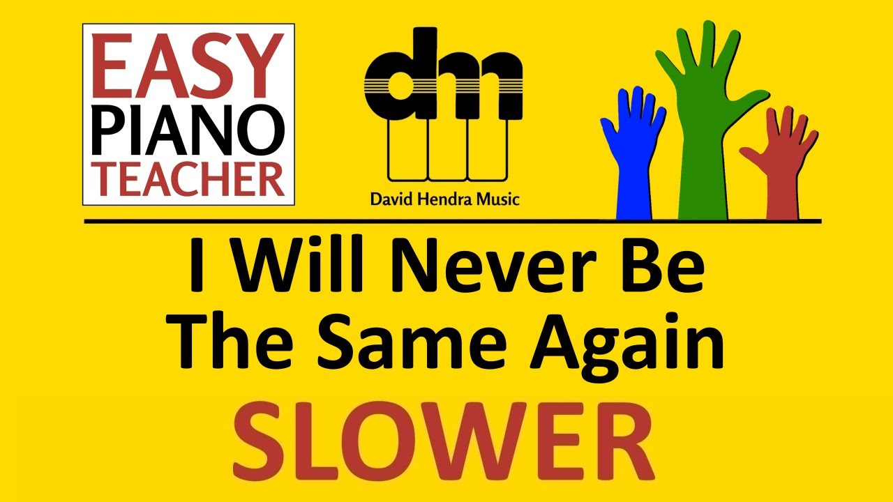 I Will Never Be The Same Again SLOW piano tutorial: EASY keyboard song (modern worship) & note names
