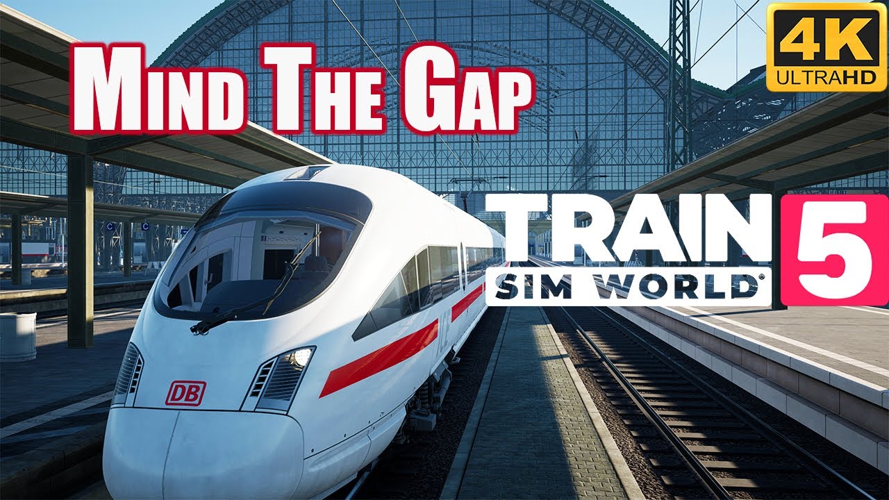Train Sim World 5 - Mind The Gap Scenario (Kinzigtalbahn) 4K60fps