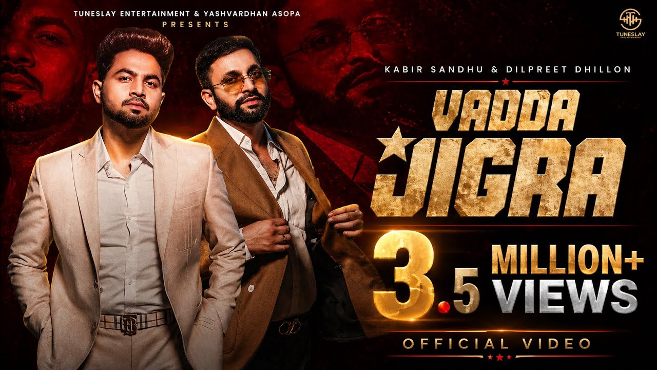 Dilpreet Dhillon - Vadda Jigra (HD Video) -  Kabiiir singh Sandhu |Desi Crew|  Punjabi songs 2024