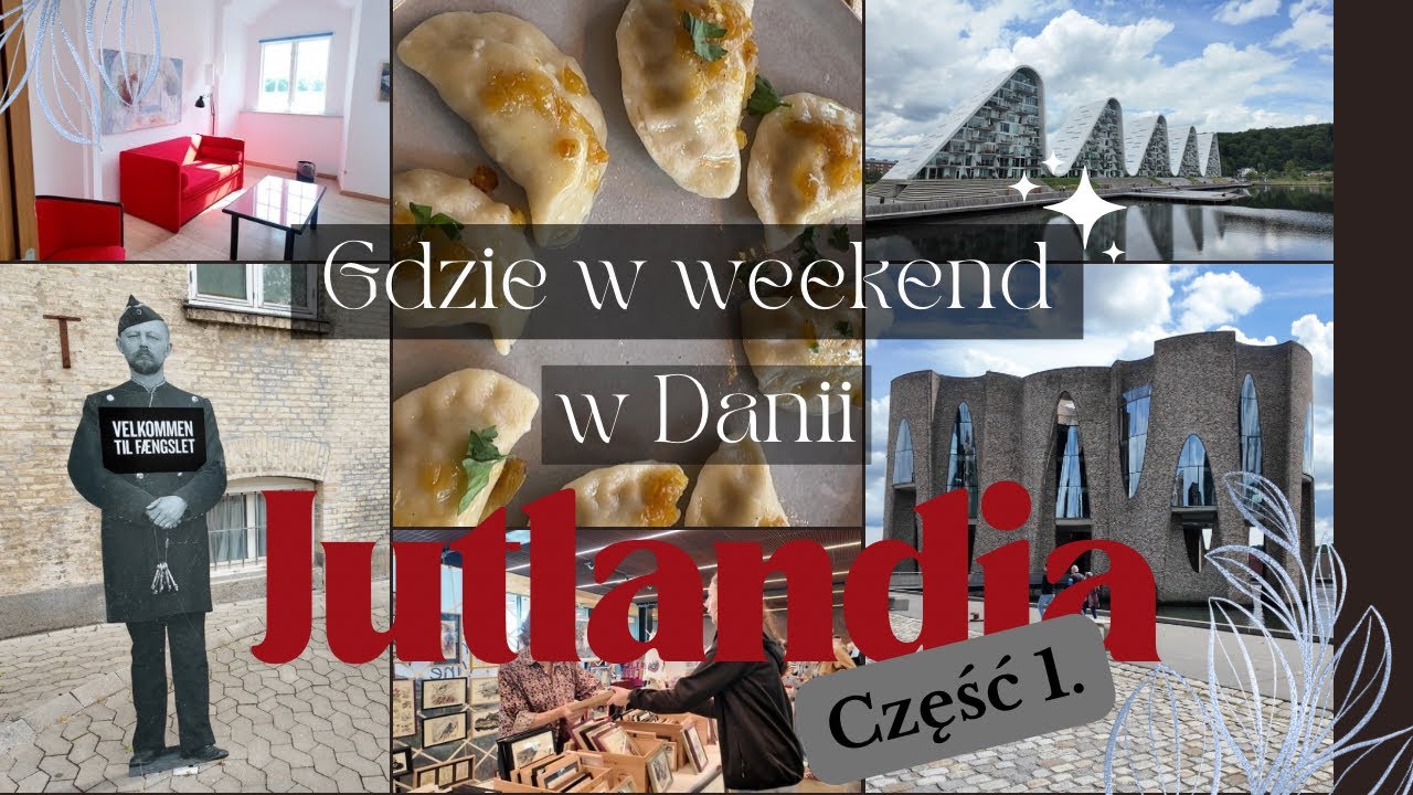 🇩🇰 GWW: Jutlandia, część 1. | więzienie, architektoniczne perełki i polski obiad w Vejle