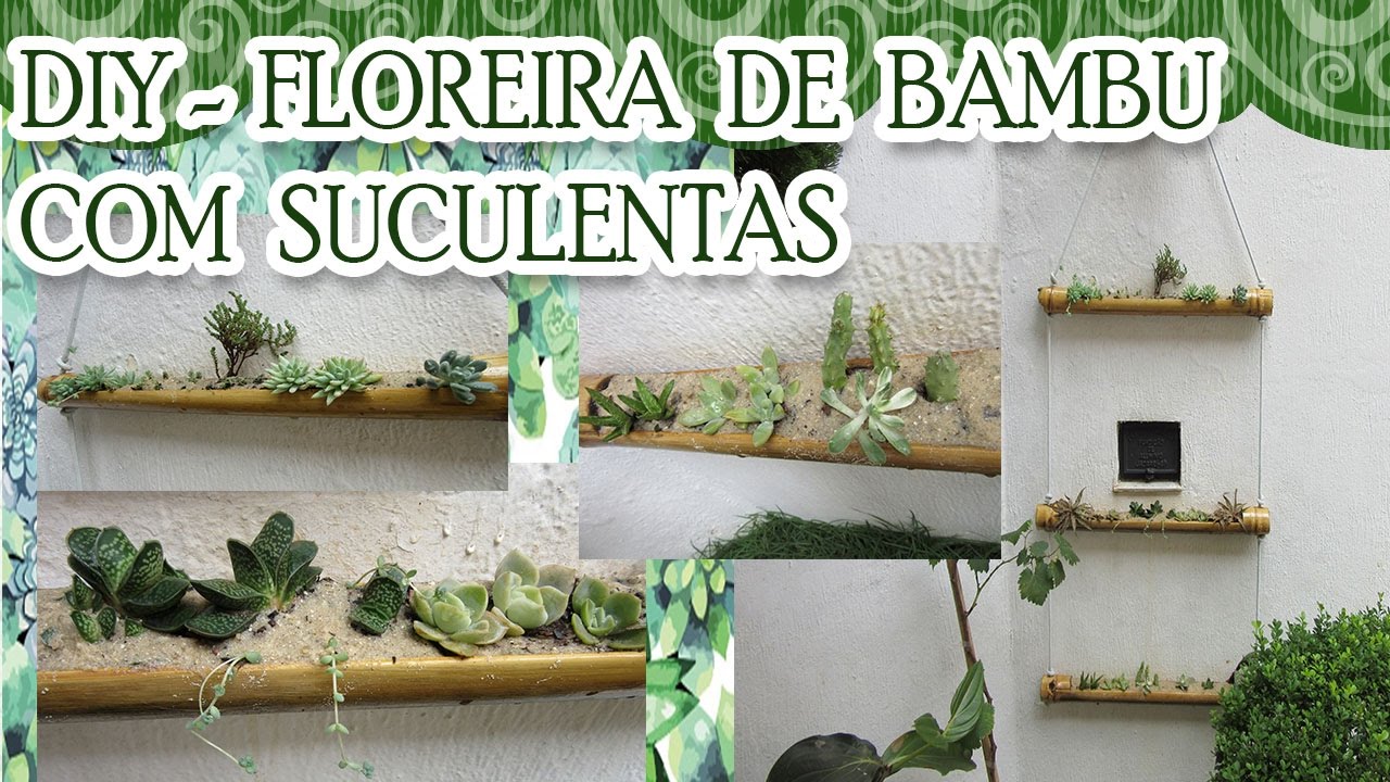Floreira de Bambu com suculentas
