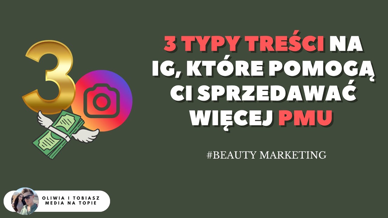 3 TYPY TREŚCI NA INSTAGRAMIE, KTÓRE POMOGĄ CI SPRZEDAWAĆ WIĘCEJ PMU [ZOBACZ CAŁOŚĆ]