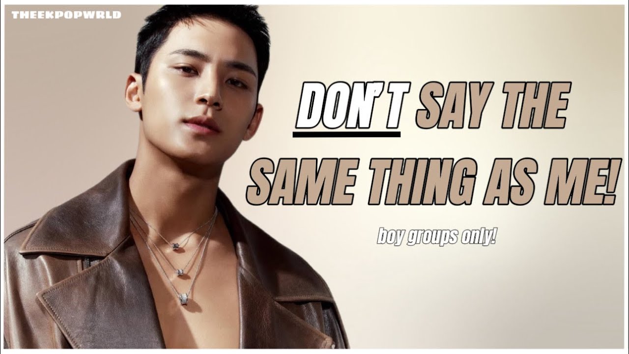 [KPOP GAME] DON’T SAY THE SAME THING AS ME! KPOP CHALLENGE