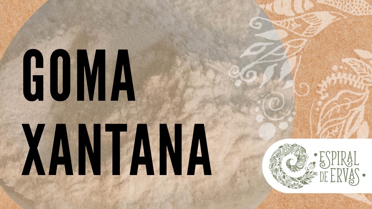 Goma Xantana - Serie Conheça o Ingrediente para Cosmética Natural