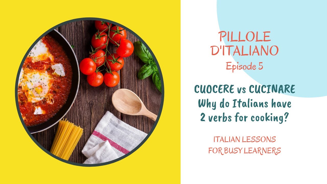 CUOCERE vs CUCINARE. Why do Italians have 2 verbs for cooking?