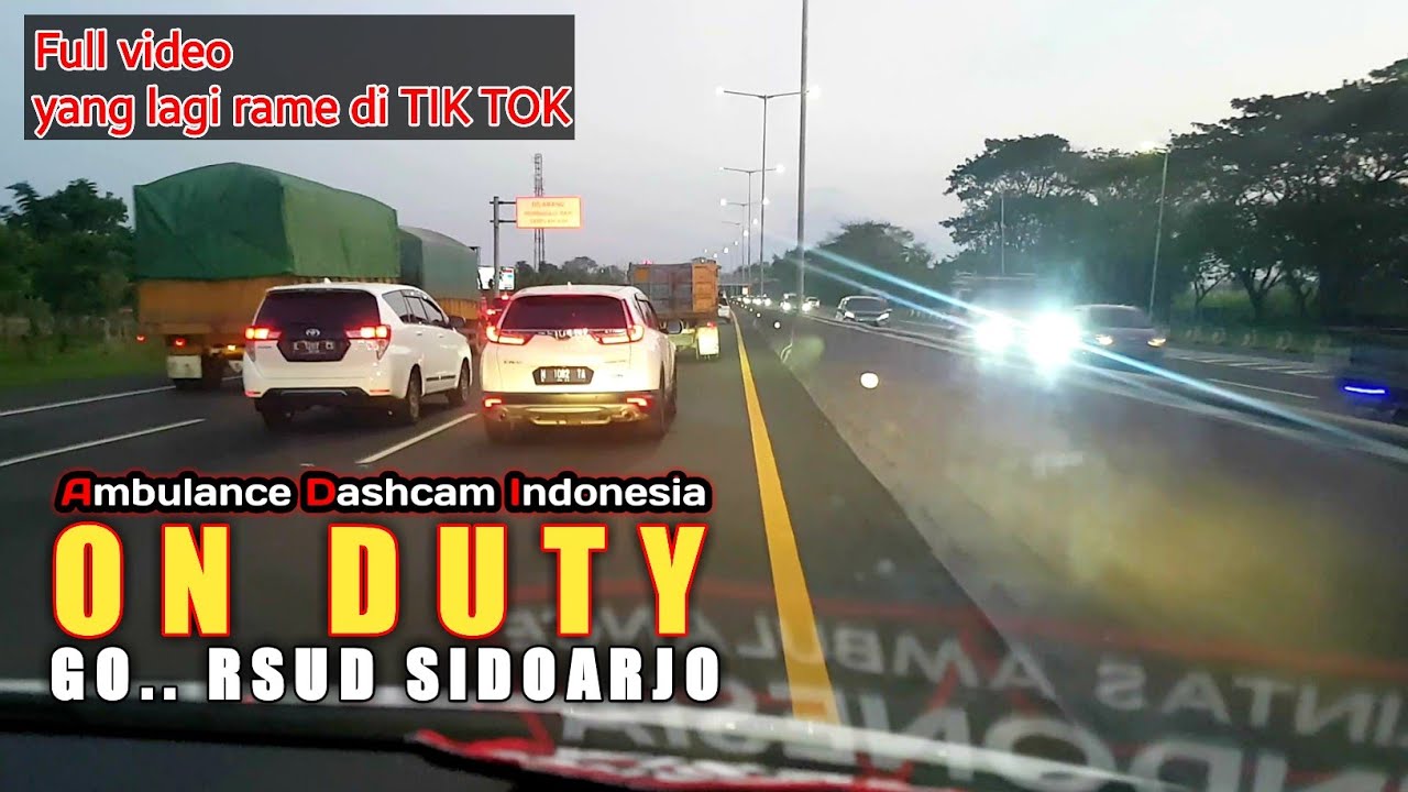 PERAJALANAN AMBULANCE EMERGENCY ON DUTY MENUJU RSUD SIDOARJO