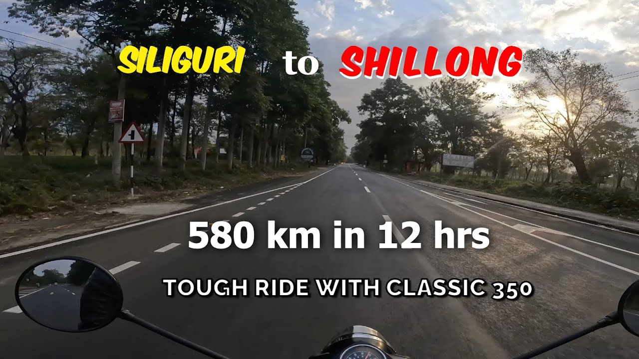 Classic 350 long ride /2023/ Siliguri to Shillong bike ride | Day 1