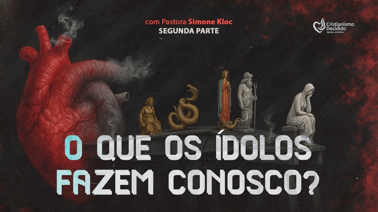 O QUE OS ÍDOLOSN FAZEM CONOSCO? | Pra. Simone Kloc |  15.03.2026