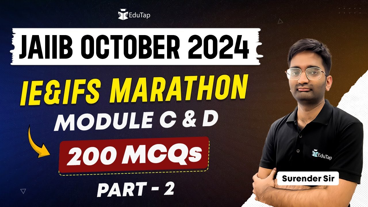 JAIIB October 2024 IE & IFS Marathon Class EduTap | IE & IFS Module C & D MCQs | EduTap JAIIB