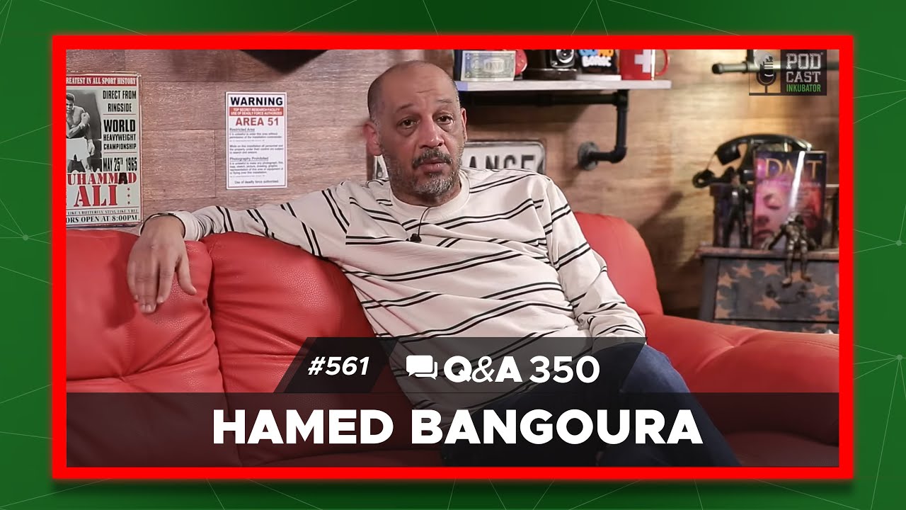 Podcast Inkubator #561 Q&A 350 - Hamed Bangoura