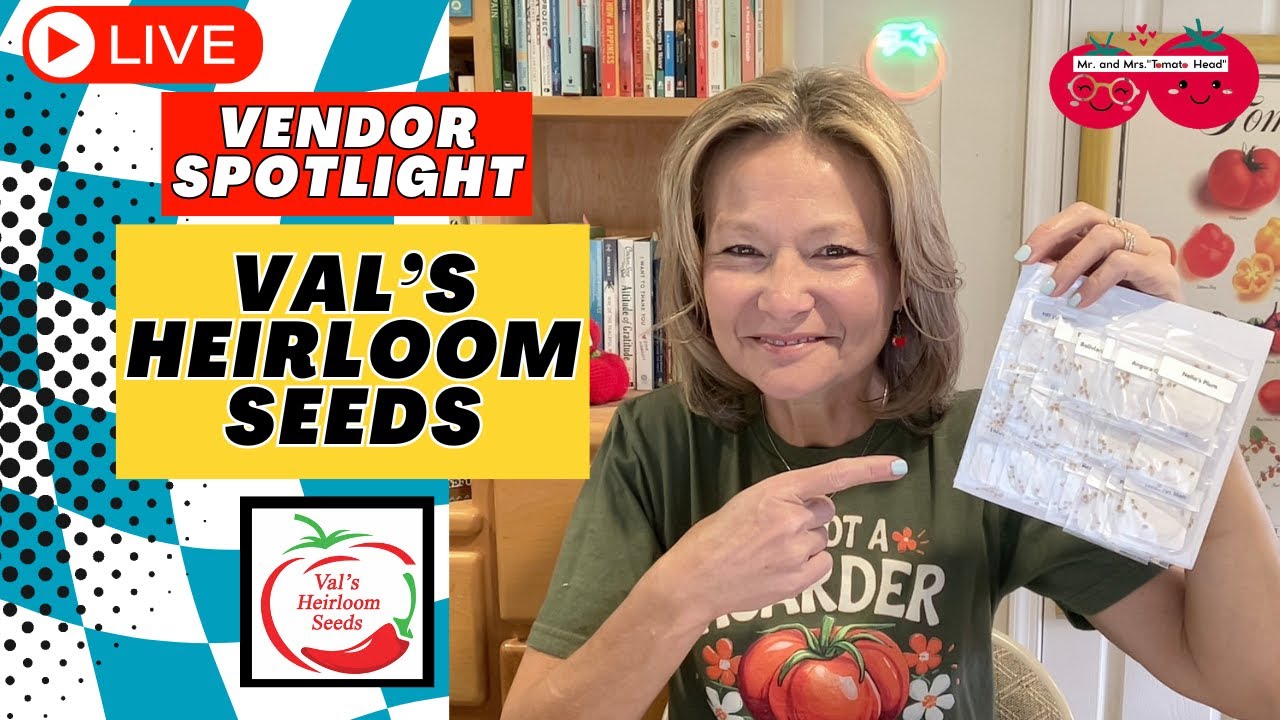 Tomato Seeds LIVE Unboxing - Val’s Heirloom Seeds
