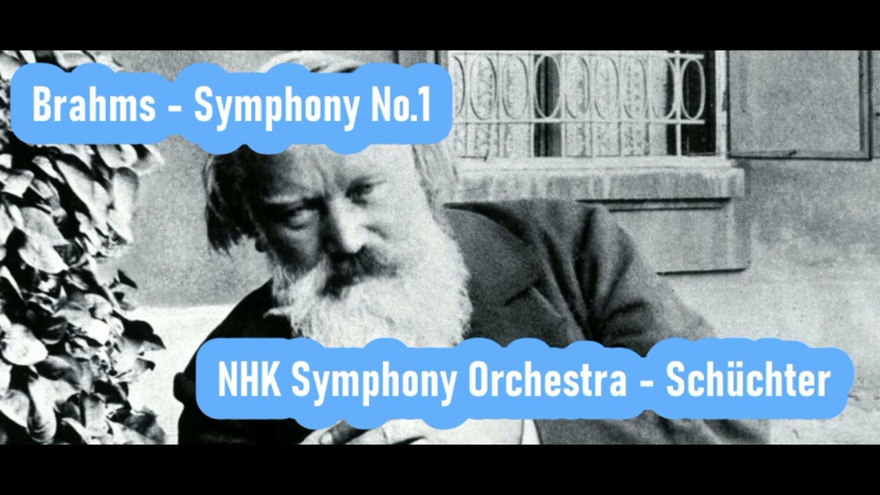 Brahms - Symphony No.1 (NHK SO - Schuchter)