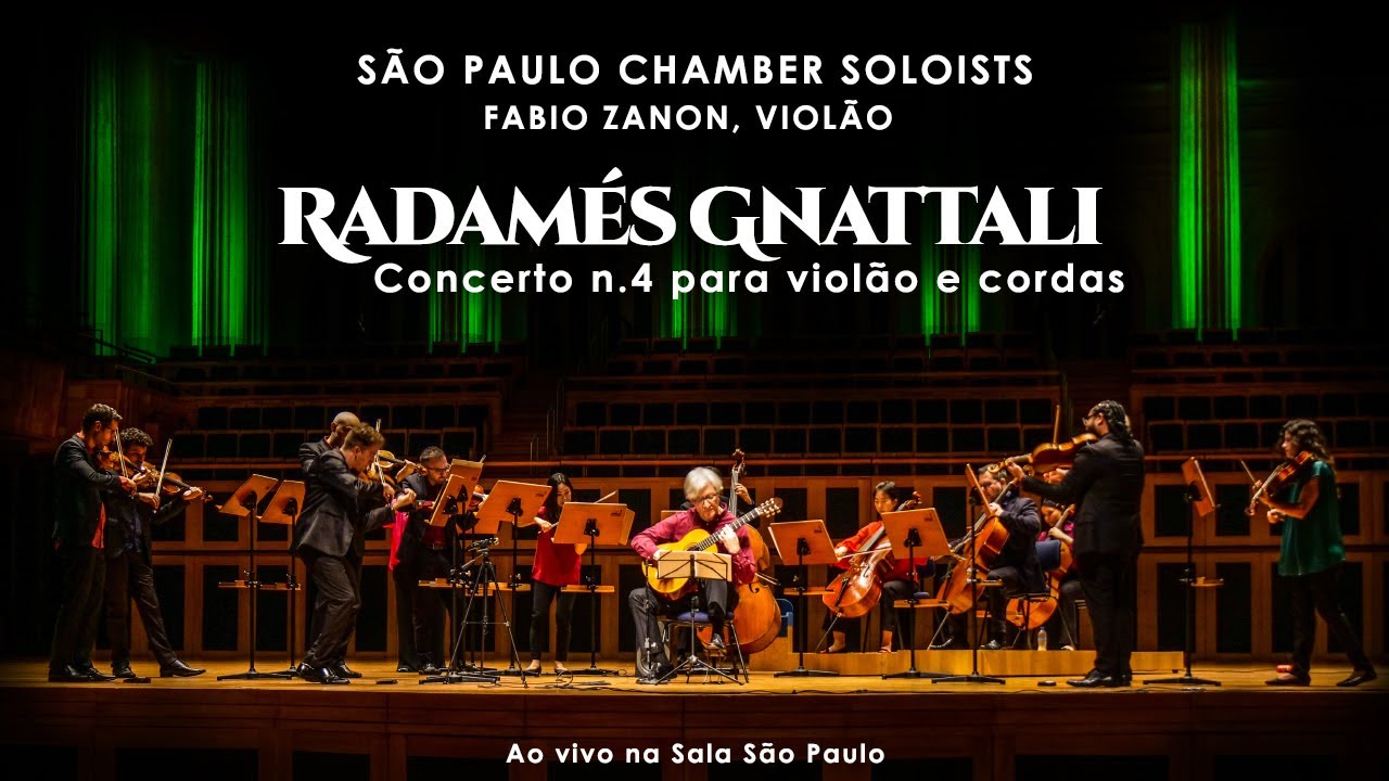 RADAMÉS GNATTALI - Concerto no. 4 para Violão e Cordas - Fabio Zanon, violão