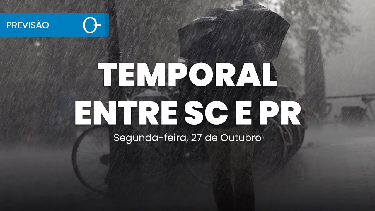 Chuva Forte e Temporais no Sul e Sudeste, Risco de Raios e Ventos Fortes | Previs&atilde;o 27/10/2025