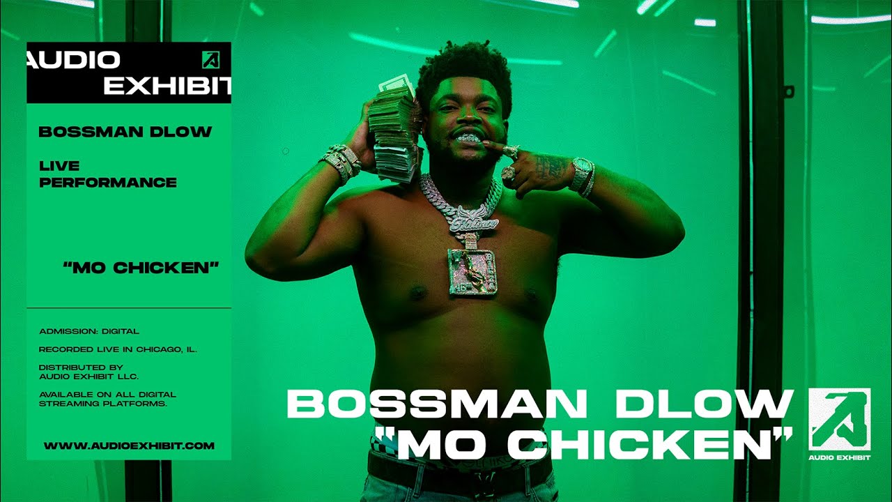 Bossman Dlow - Mo Chicken (Live Performance) | Audio Exhibit