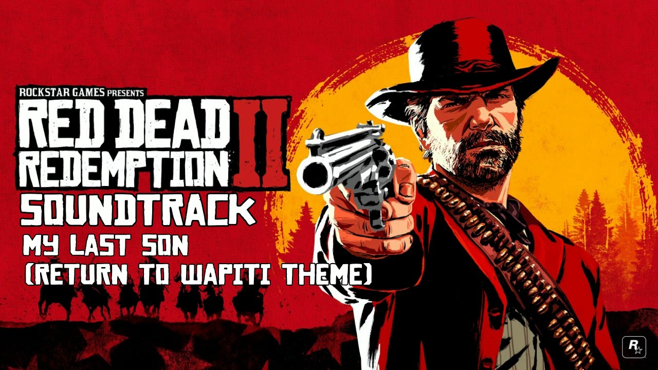 Red Dead Redemption 2 Soundtrack- My Last Son (Return To Wapiti Theme)