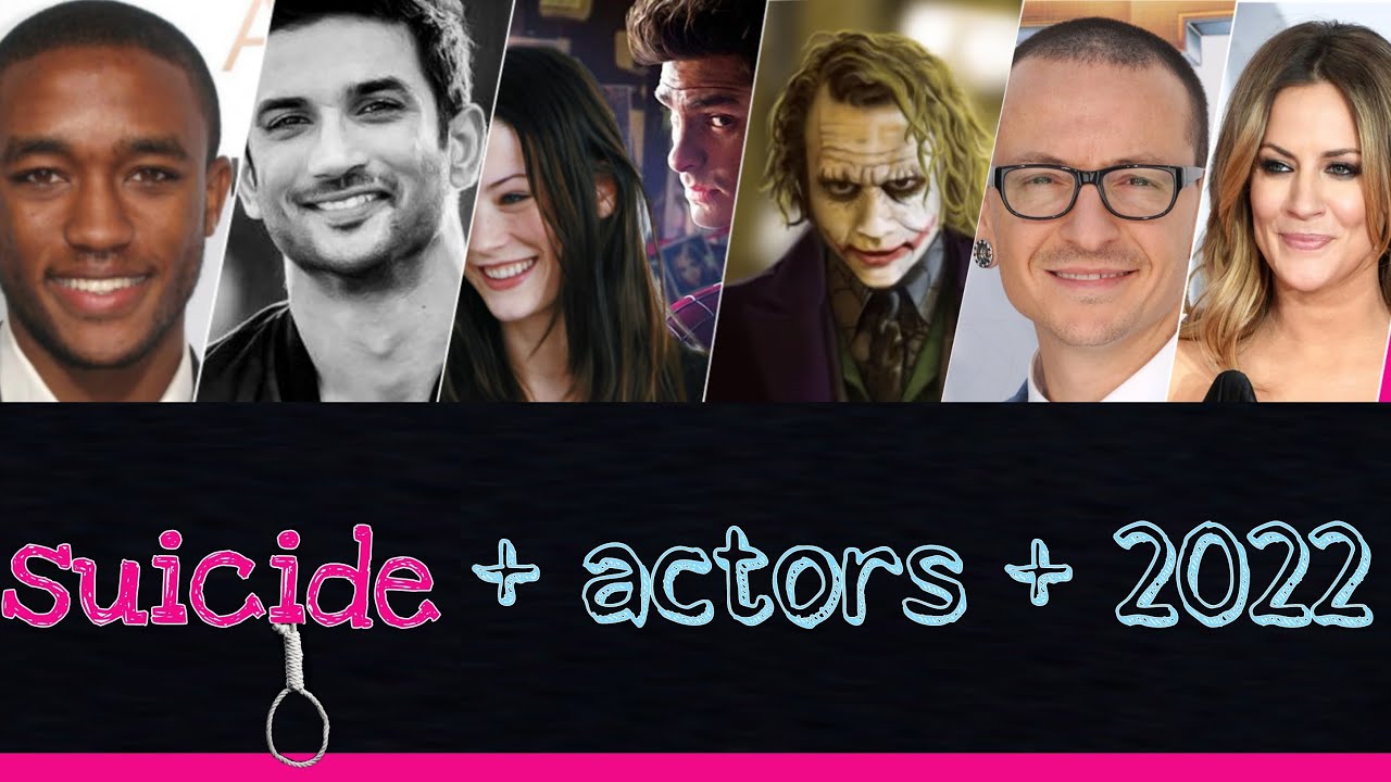 actors who committed 🔴suicide in || 2010 -- 2022