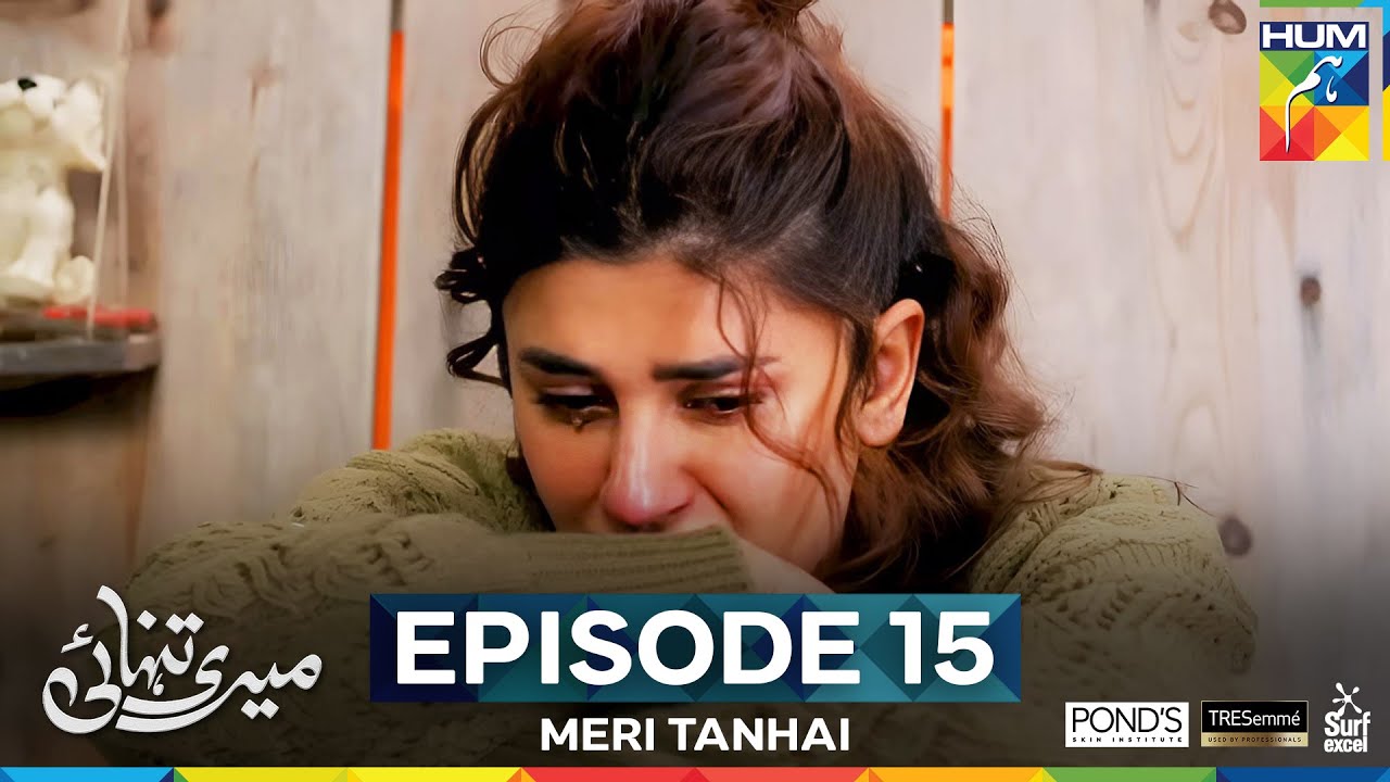 Meri Tanhai - Episode 15 [CC] - 14th Apr 25 - Sponsors Tresemme,Ponds & Surf Excel [ Kubra & Azaan ]