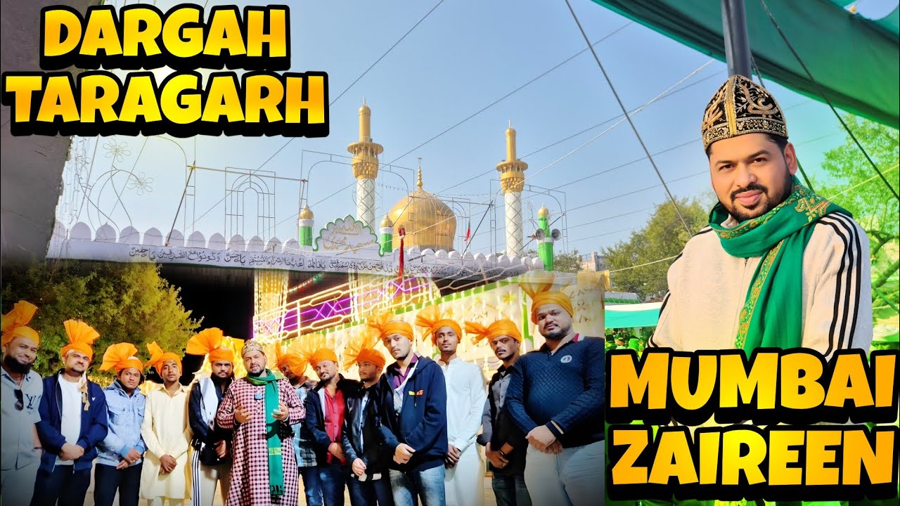 Dargah taragarh Mumbai zaireen ki zubani 