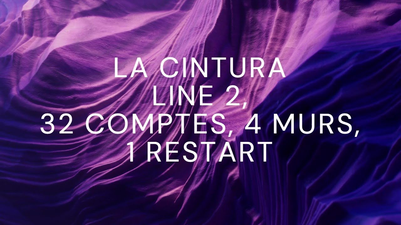LA CINTURA, Danse en ligne AVEC EXPLICATION DES PAS, NIVEAU 2, 32 COMPTES, 4 MURS, 1 RESTART