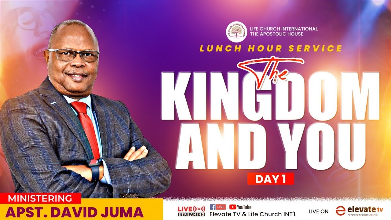 THE KINGDOM AND YOU | PART 1 | APOSTLE DAVID JUMA