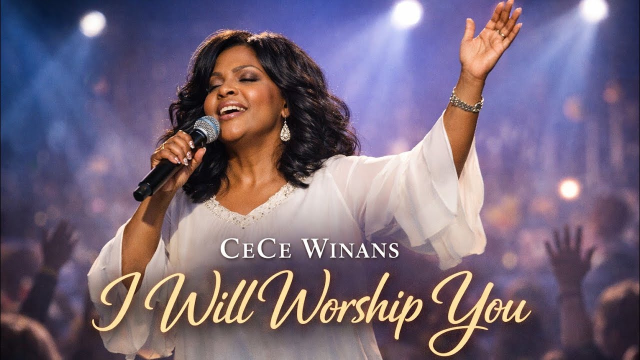 CeCe Winans  Will Worship You –  Emotional Gospel Song🙏🙏✝️✝️✝️